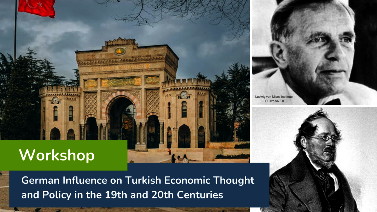 International Workshop: German Influence on Turkish Economic Thought and Policy in the 19th and 20th Centuries